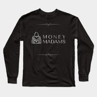 Money madams elegant Long Sleeve T-Shirt